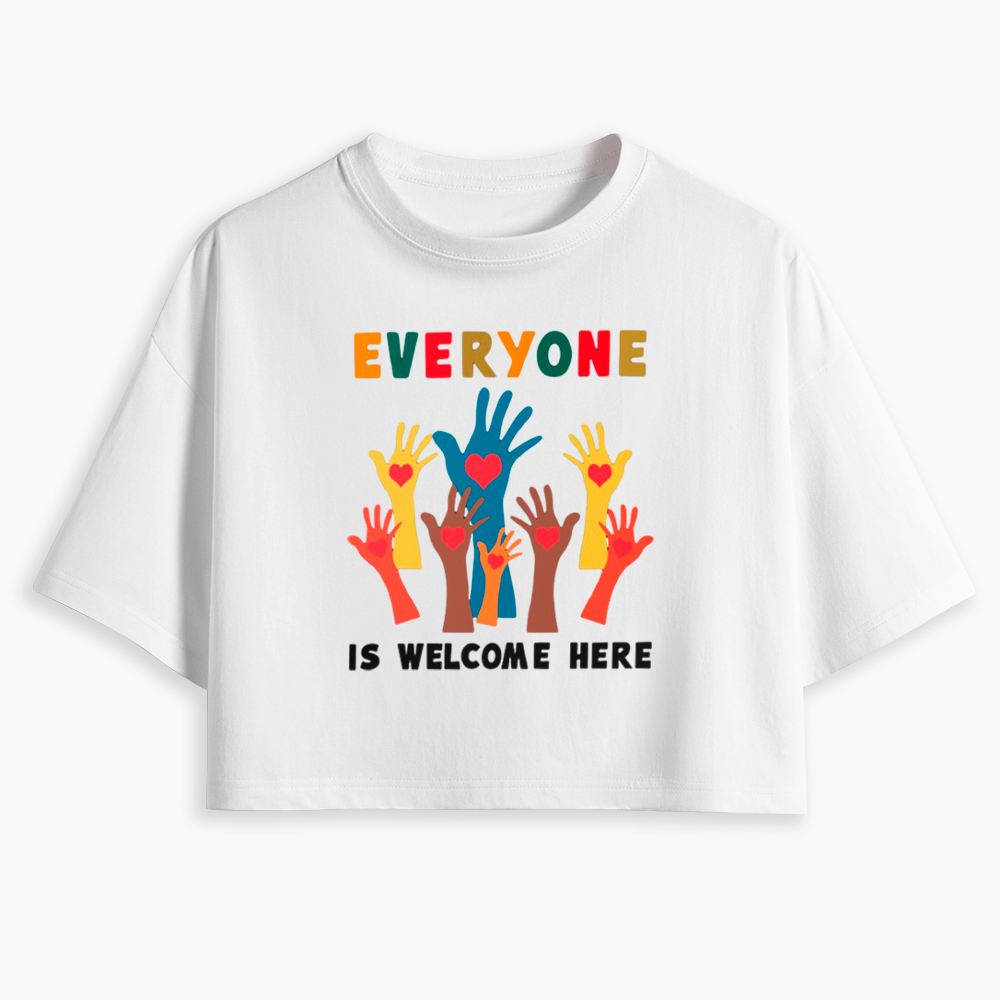 Everyone is Welcome Here Cropped T-Shirts