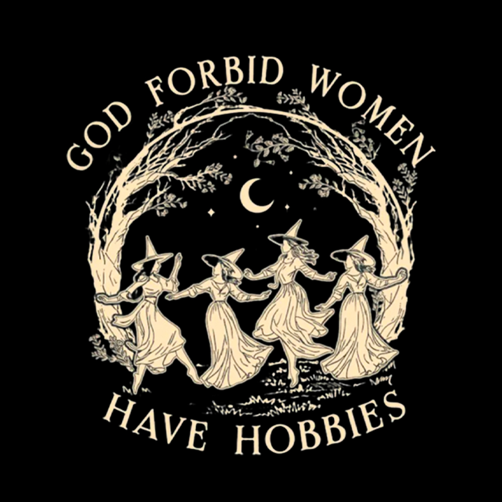 God Forbid Women Have Hobbies Washed T-Shirt