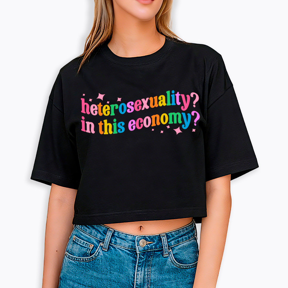 Heterosexuality in This Economy Cropped T-Shirts