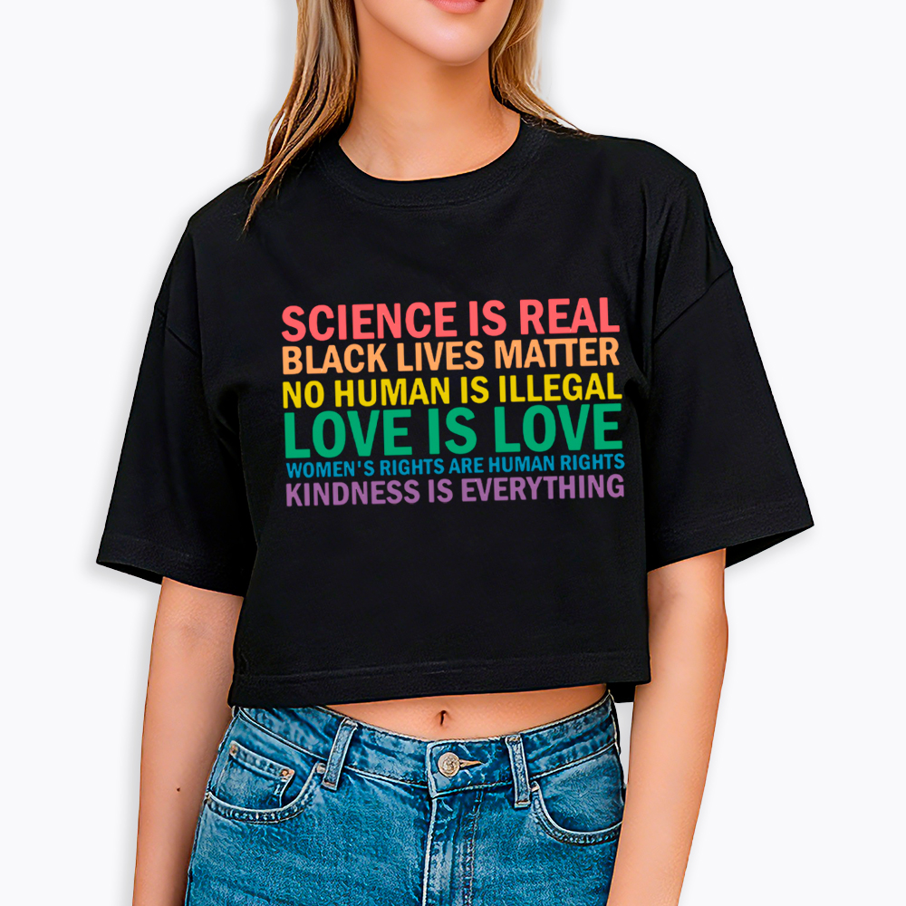 Science is Real Womens Rights Love Is Love Cropped T-Shirts