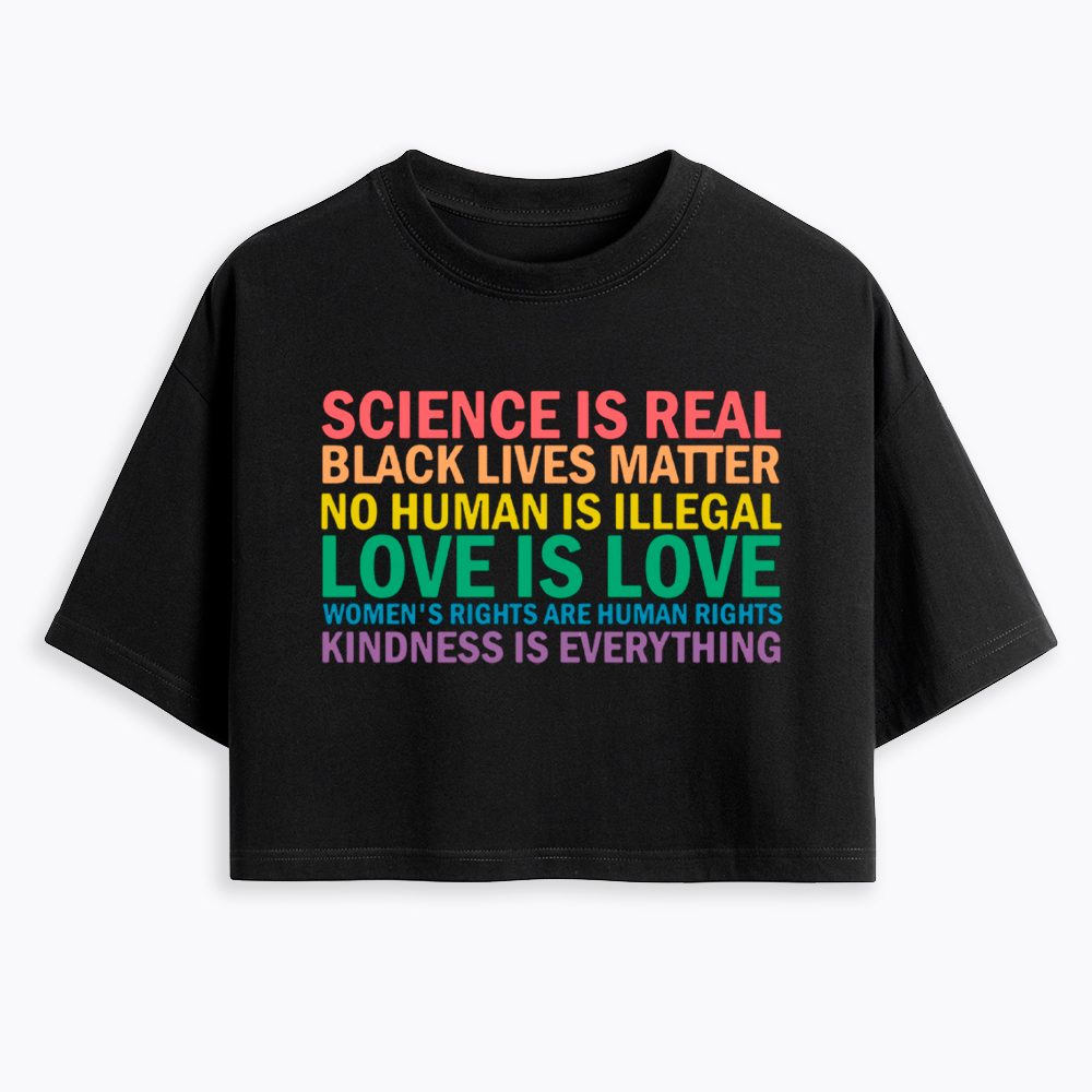 Science is Real Womens Rights Love Is Love Cropped T-Shirts