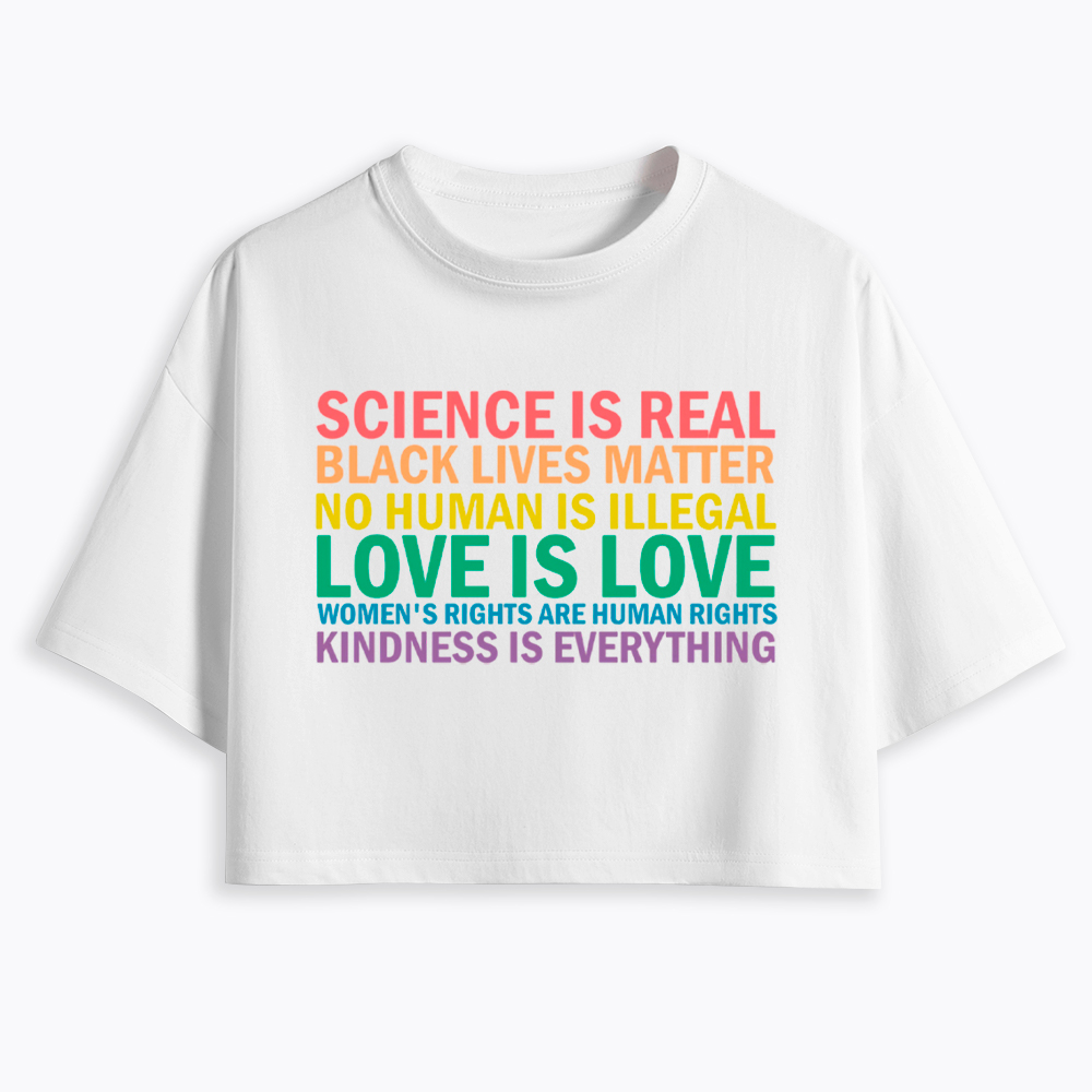 Science is Real Womens Rights Love Is Love Cropped T-Shirts