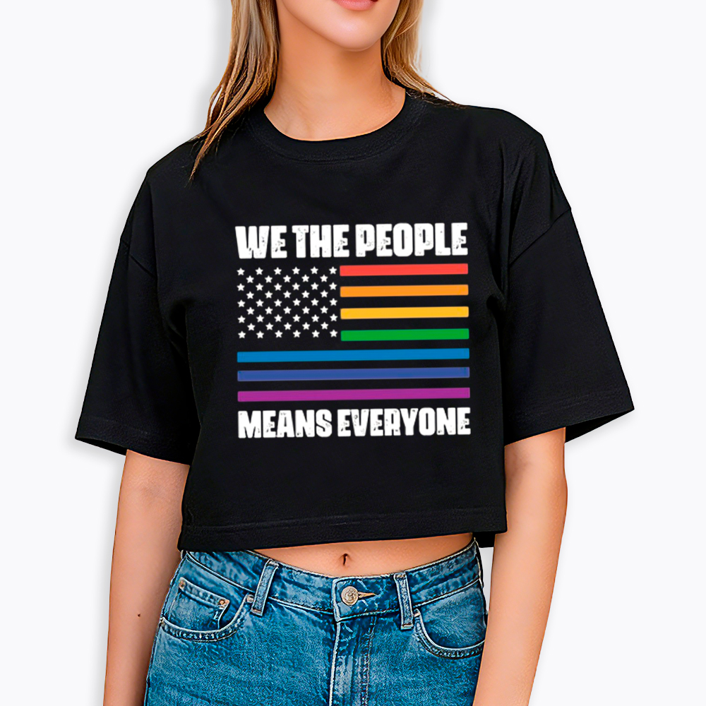 We The People Means Everyone Cropped T-Shirts