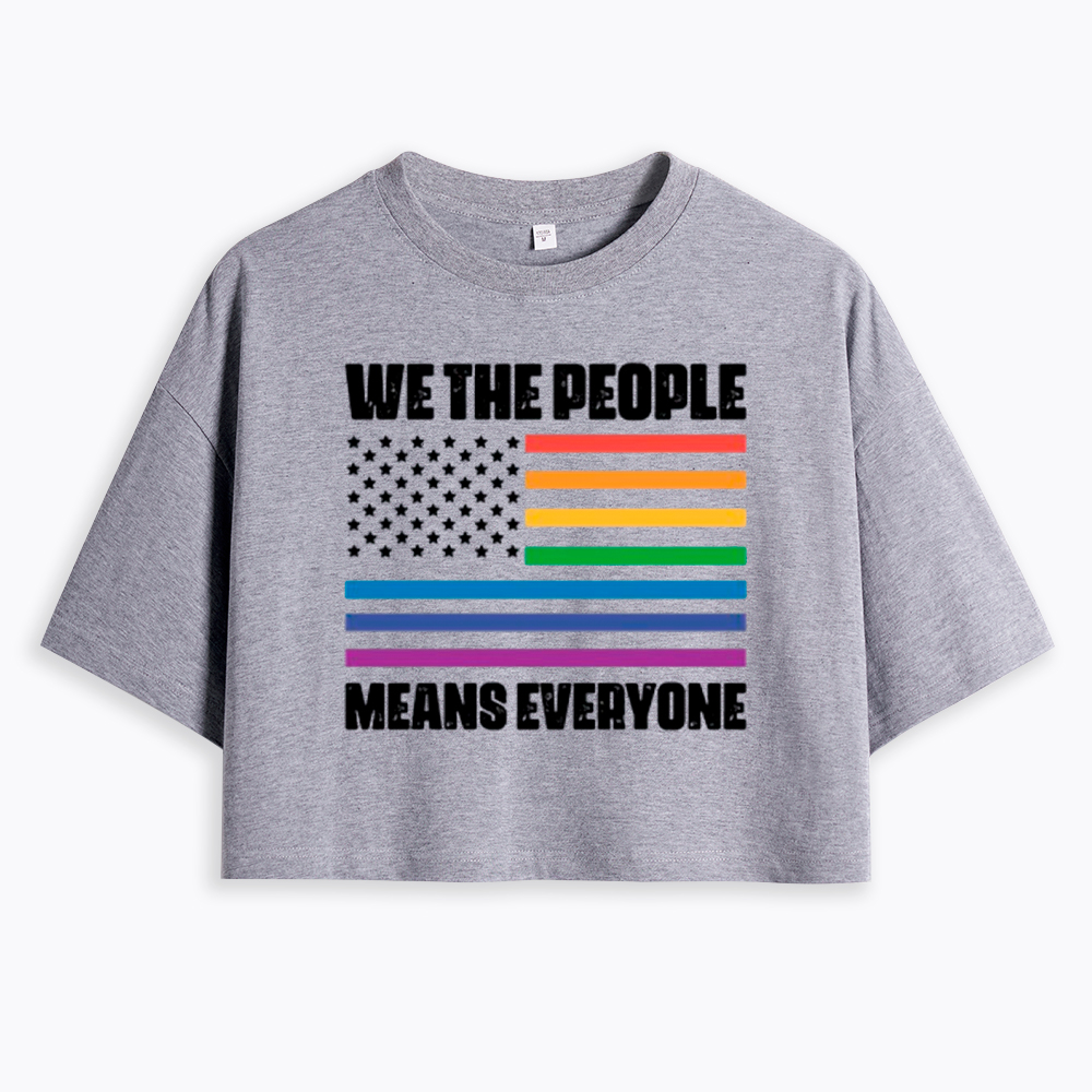 We The People Means Everyone Cropped T-Shirts