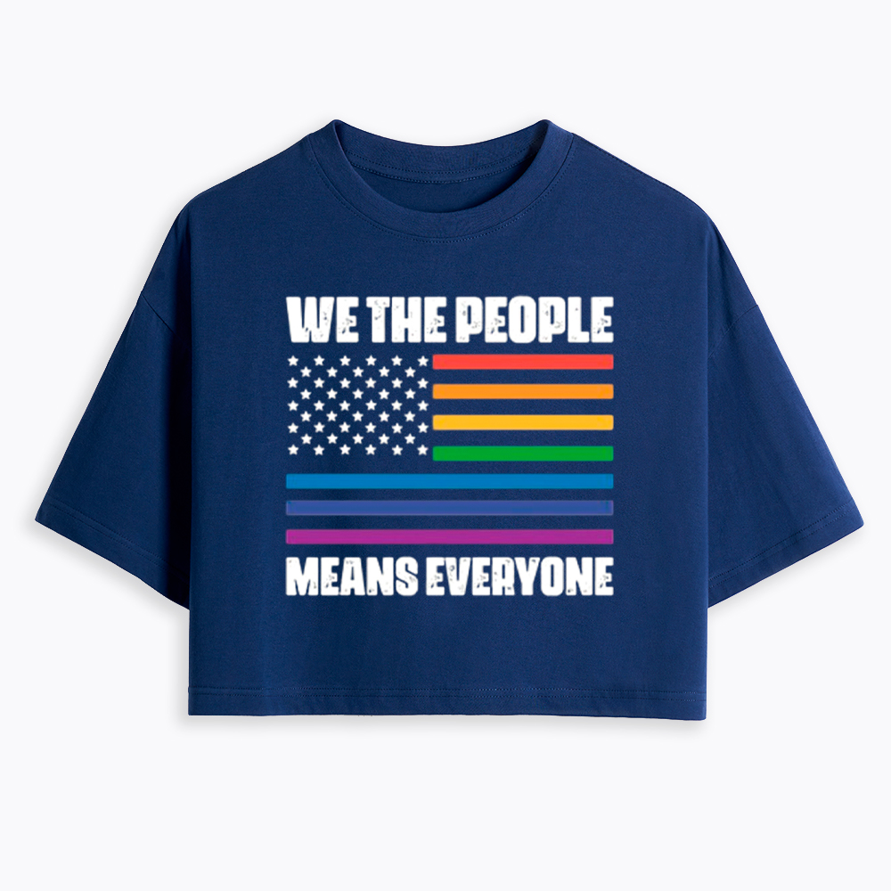 We The People Means Everyone Cropped T-Shirts