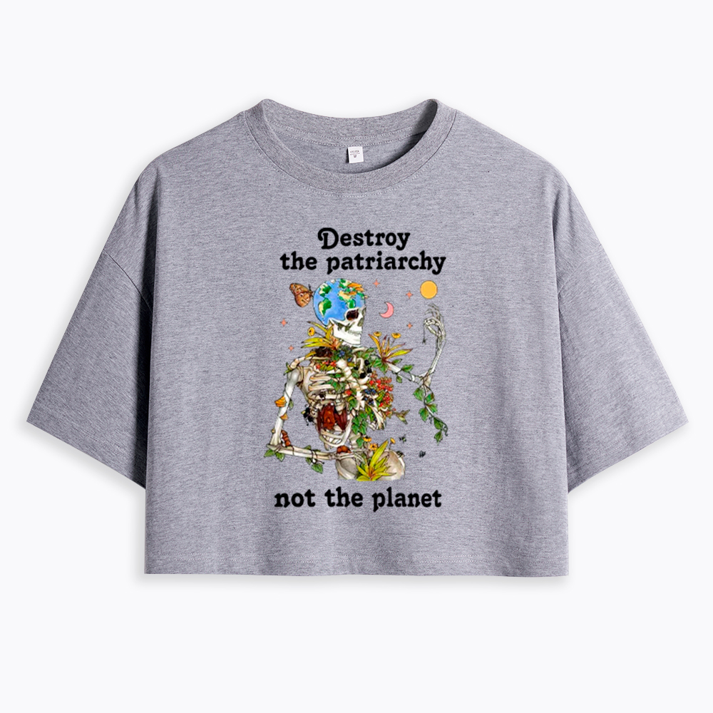 Destroy the Patriarchy Cropped T-Shirt