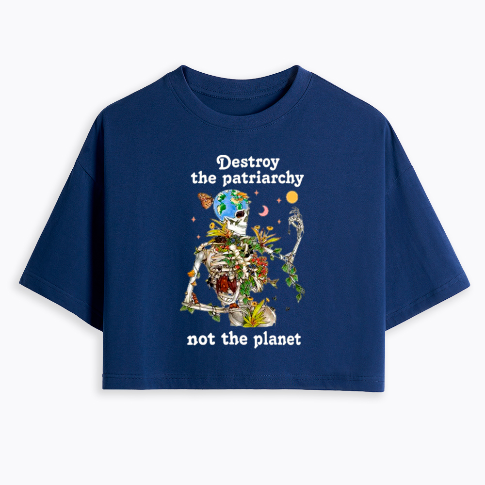 Destroy the Patriarchy Cropped T-Shirt