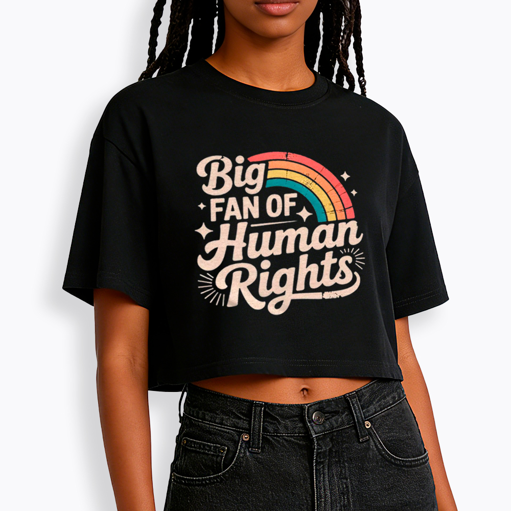 Big Fan of Human Rights Cropped T-Shirt