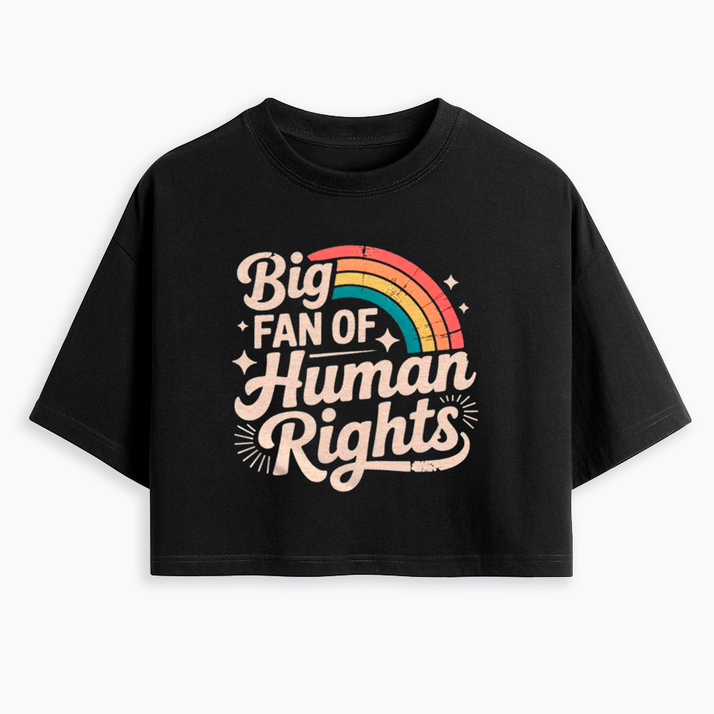 Big Fan of Human Rights Cropped T-Shirt