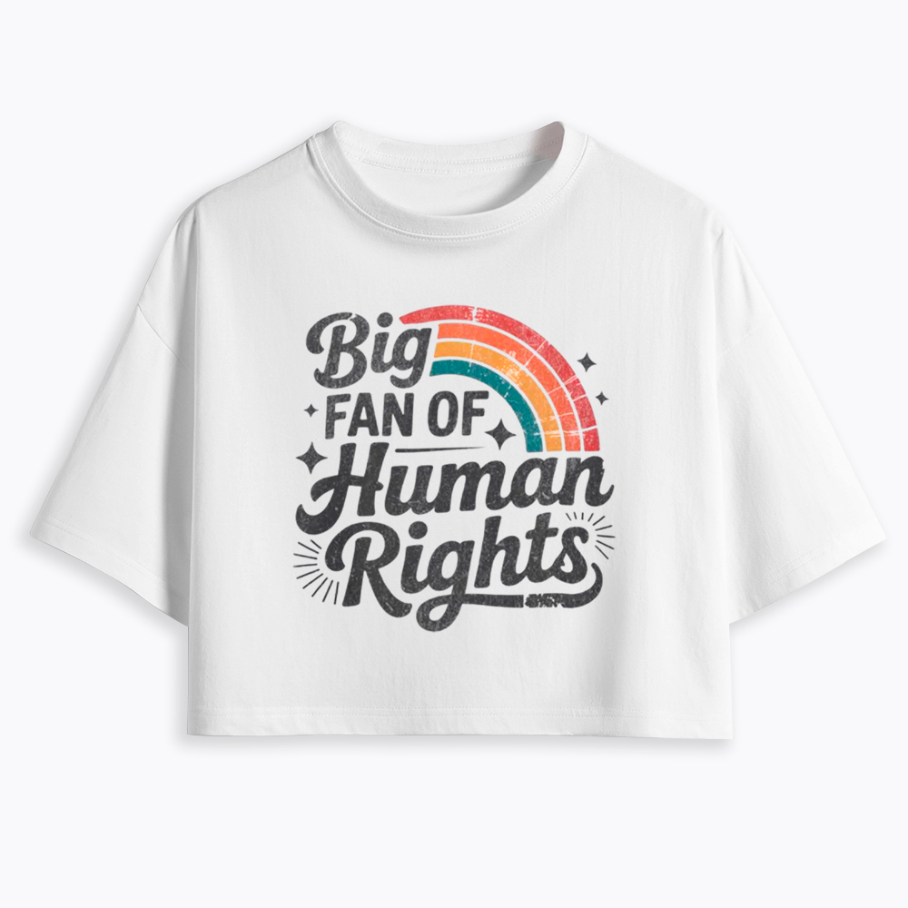 Big Fan of Human Rights Cropped T-Shirt
