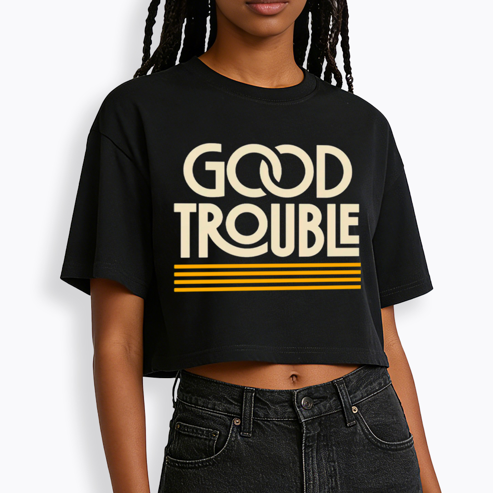 Good Trouble Cropped T-Shirt