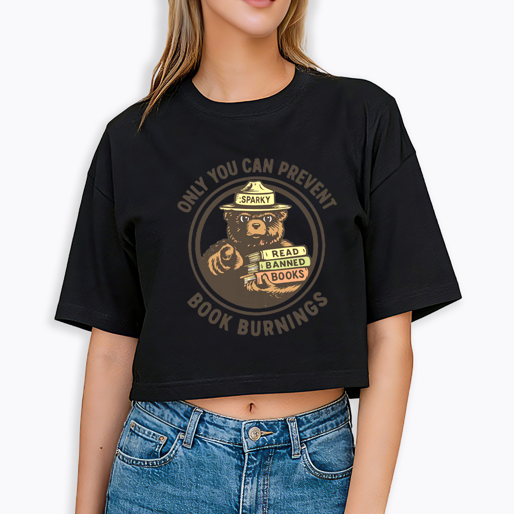 Only You Can Prevent Book Burnings Cropped T-Shirts