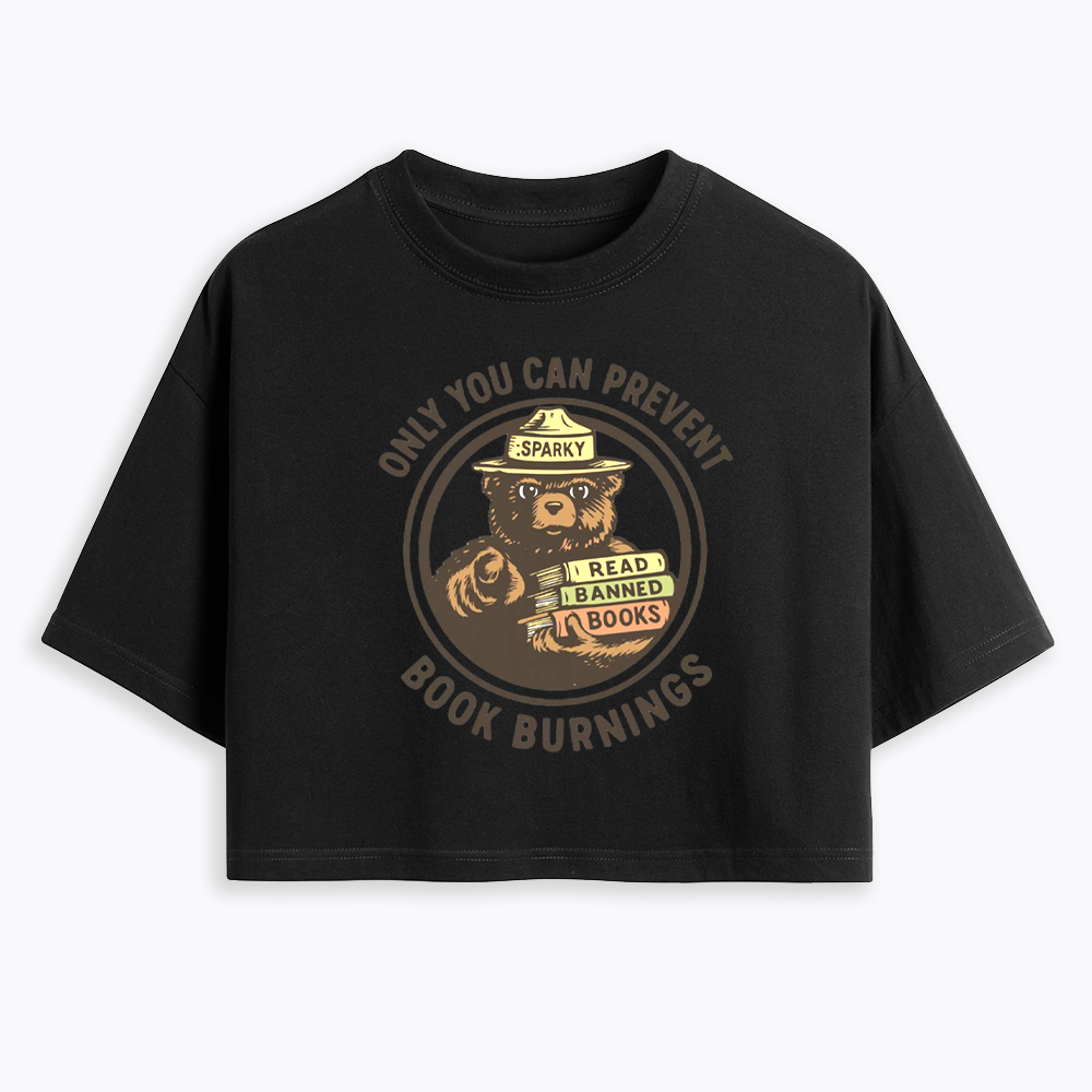 Only You Can Prevent Book Burnings Cropped T-Shirts