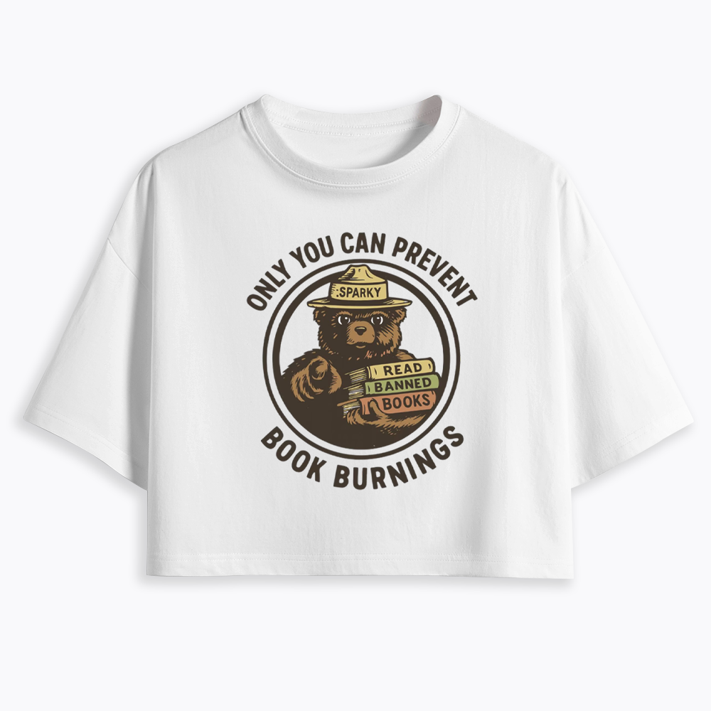 Only You Can Prevent Book Burnings Cropped T-Shirts