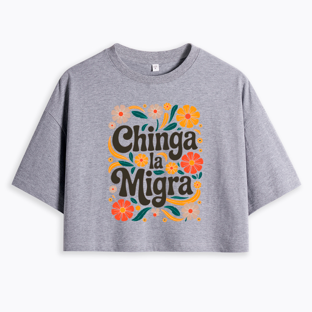 Chinga La Migra Cropped T-Shirt