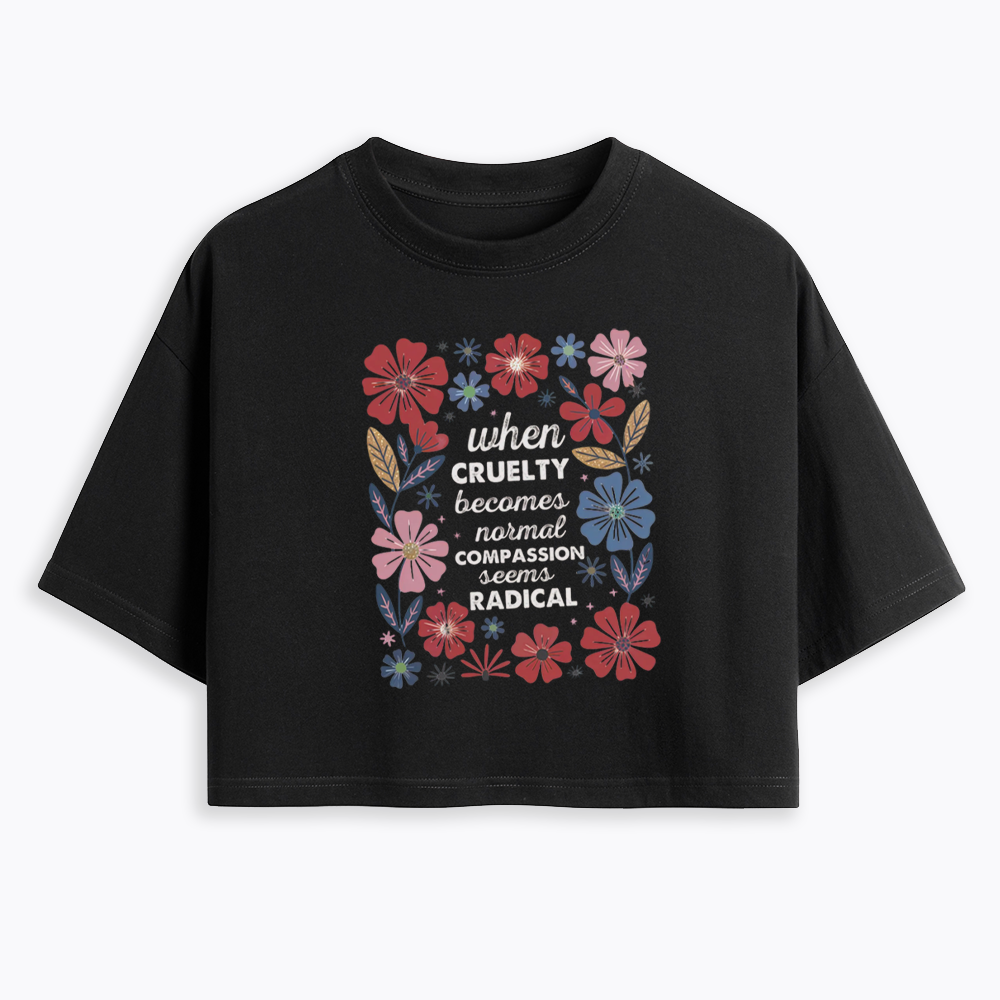 Radicalized by basic decency Cropped T-Shirts