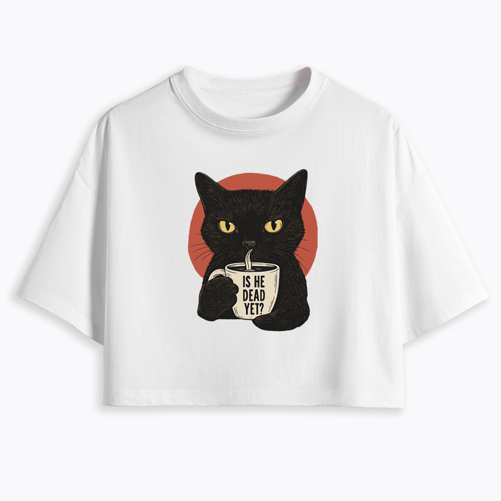 Is He Dead Yet Cropped T-Shirts