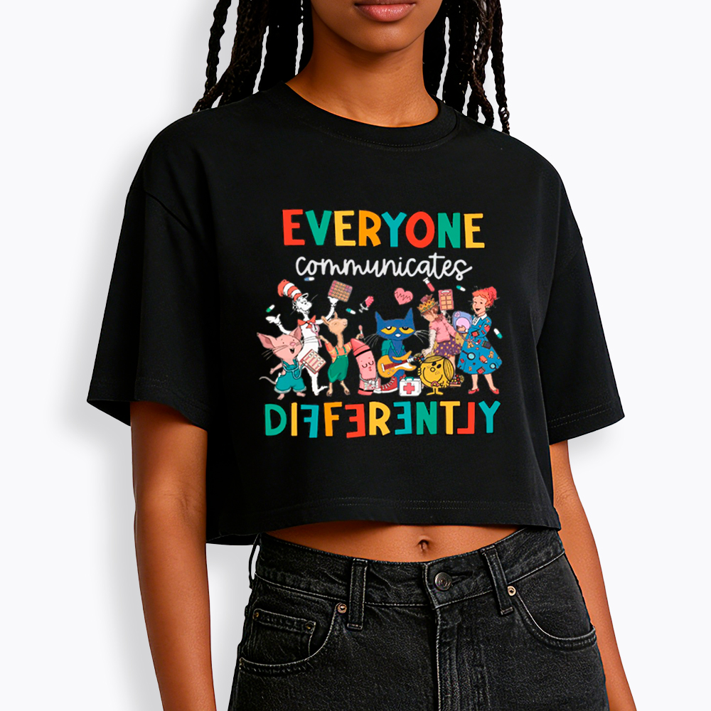 Everyone Communicates Differently Cropped T-Shirt