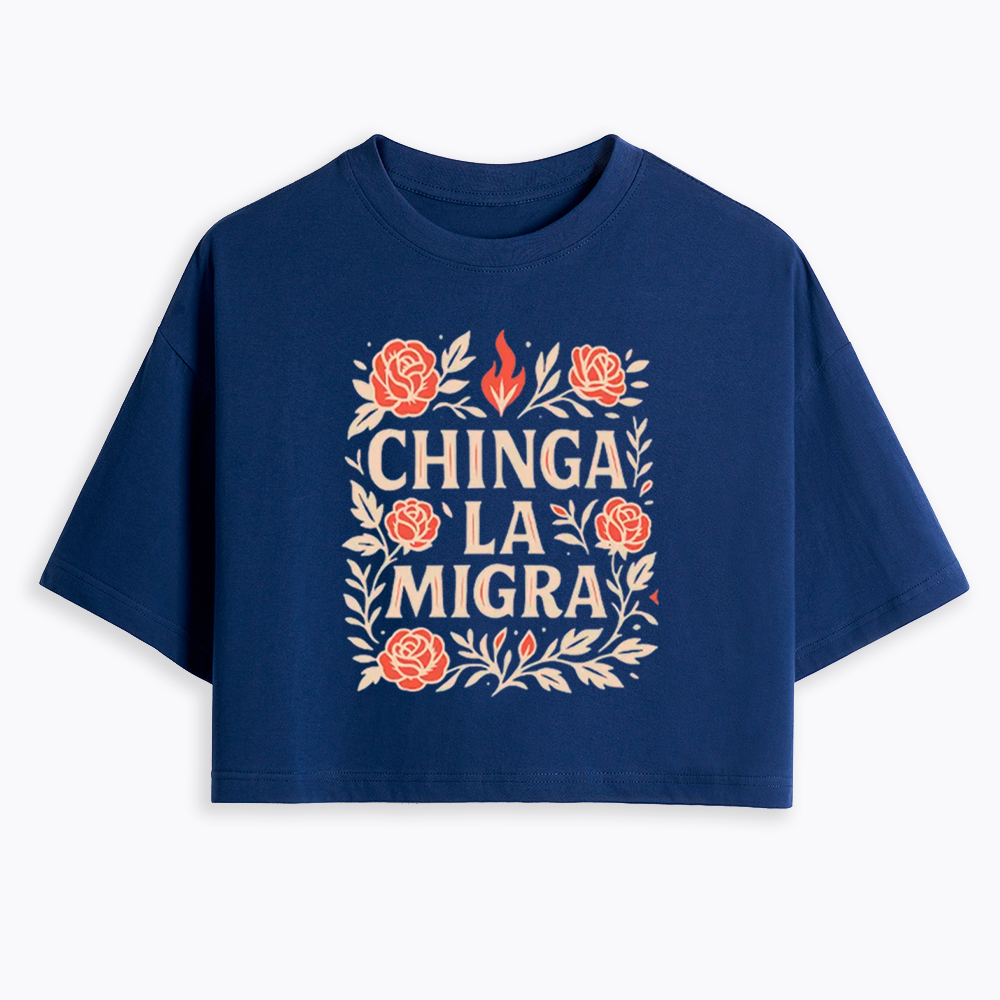 Chinga La Migra Cropped T-Shirt
