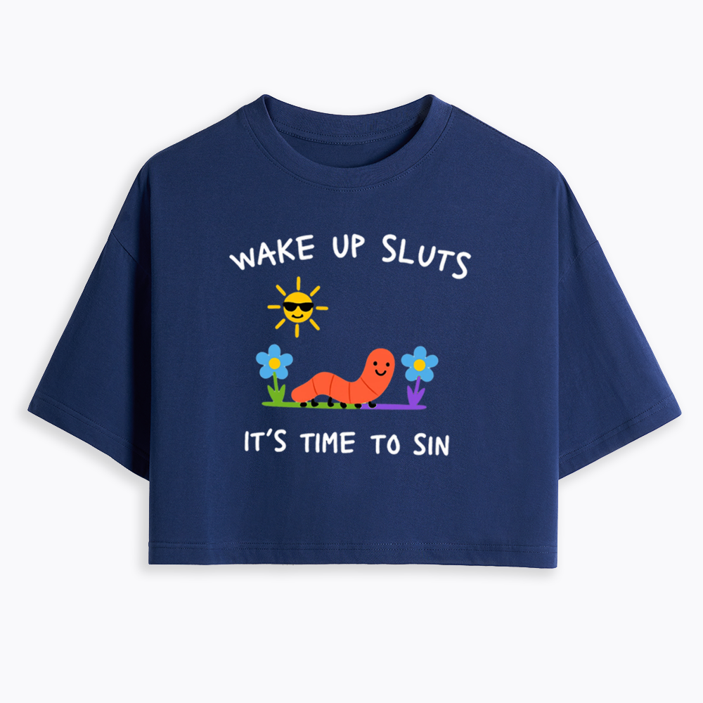 Wake Up Sluts Cropped T-Shirts