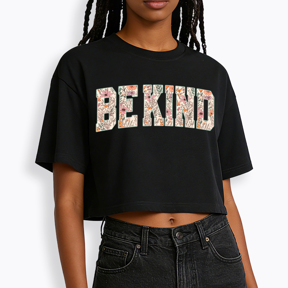 Be Kind Choose Kindness Cropped T-Shirt