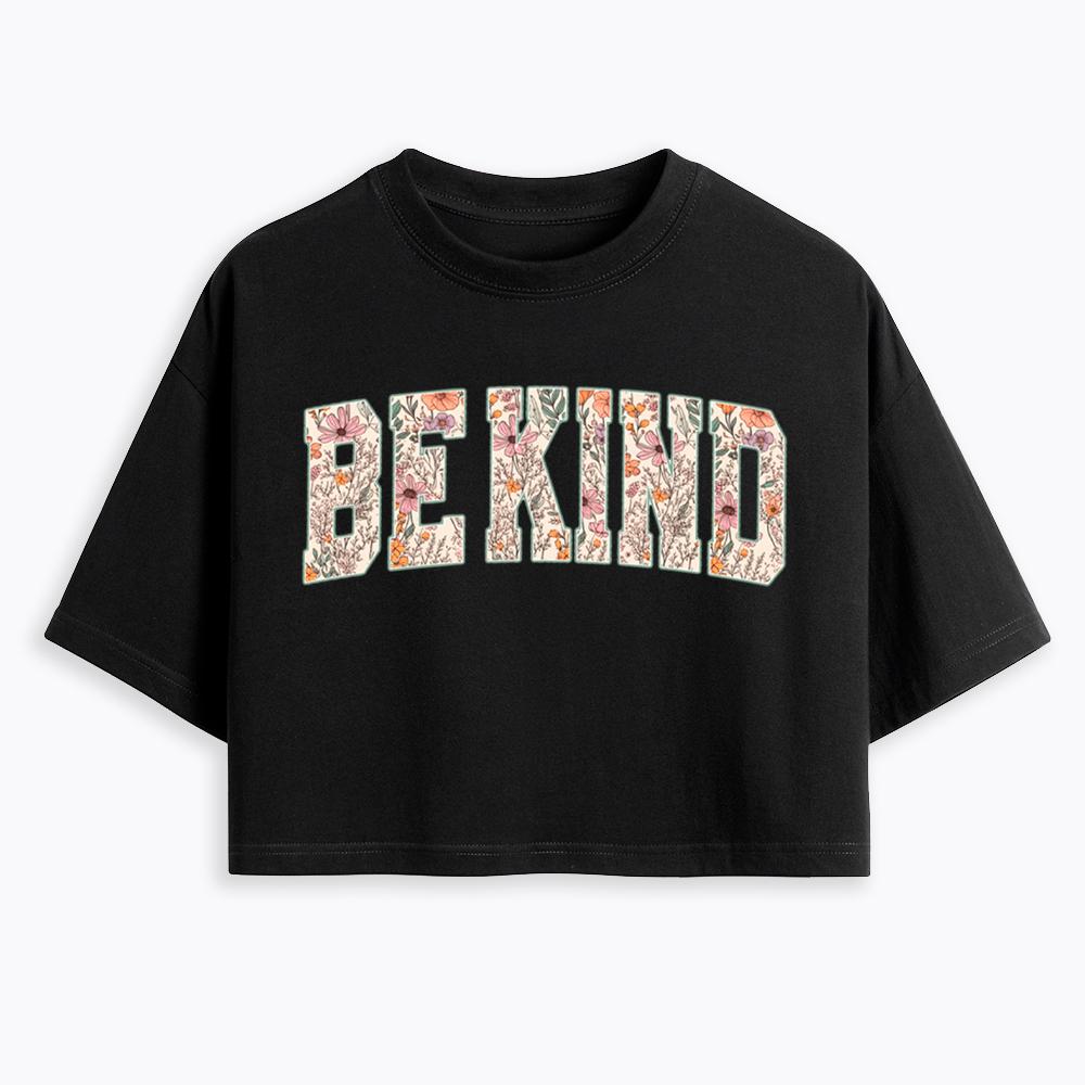 Be Kind Choose Kindness Cropped T-Shirt