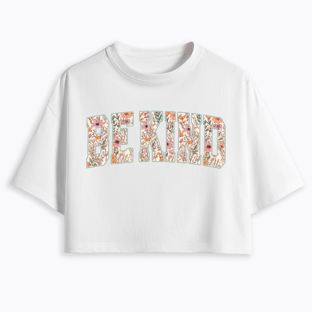 Be Kind Choose Kindness Cropped T-Shirt