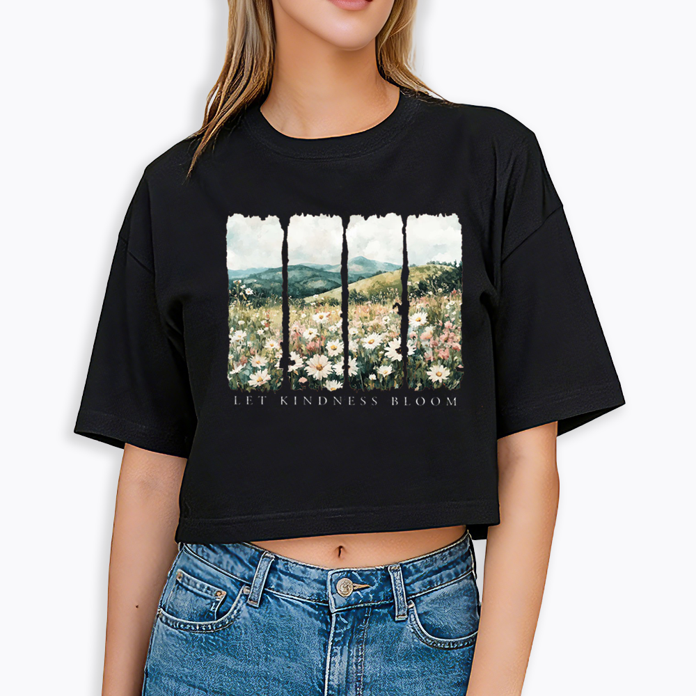 Let Kindness Bloom Cropped T-Shirts