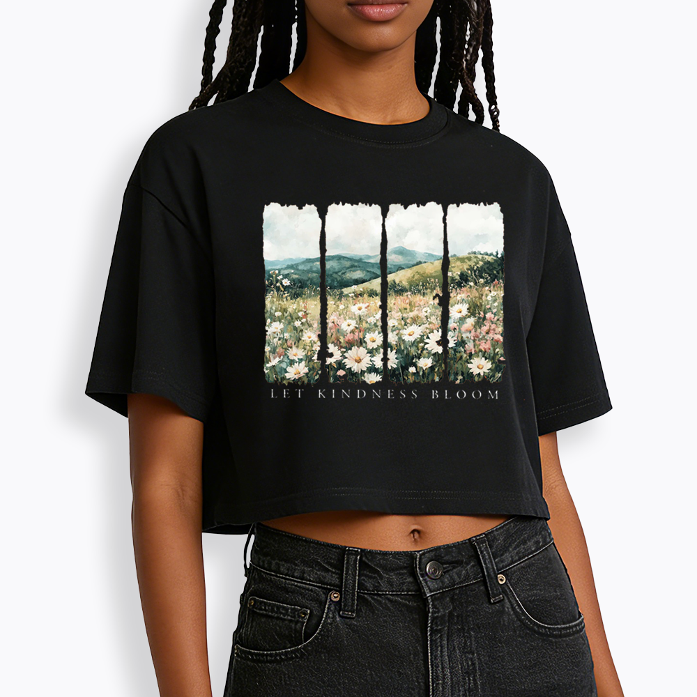 Let Kindness Bloom Cropped T-Shirts