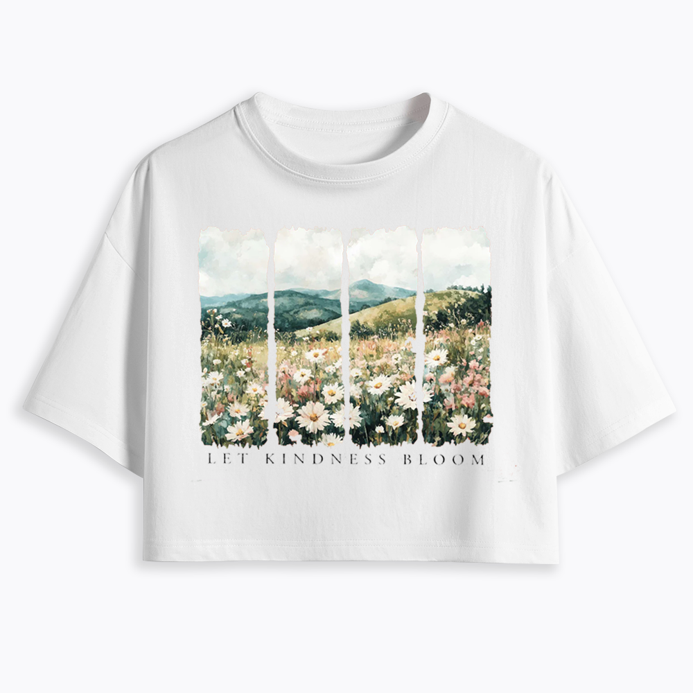 Let Kindness Bloom Cropped T-Shirts