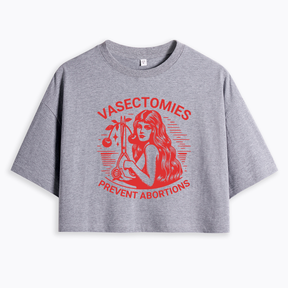 Vasectomies Prevent Abortions Vintage Cropped T-Shirt