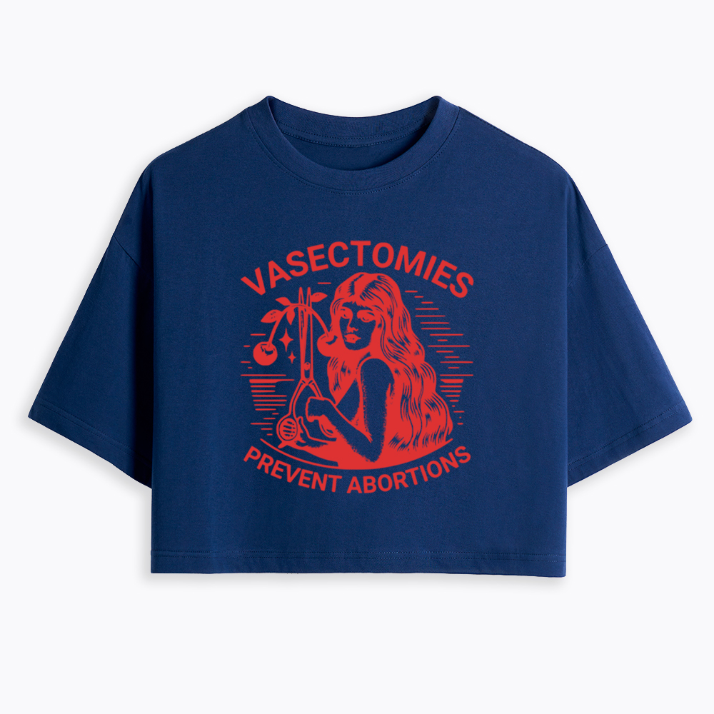 Vasectomies Prevent Abortions Vintage Cropped T-Shirt