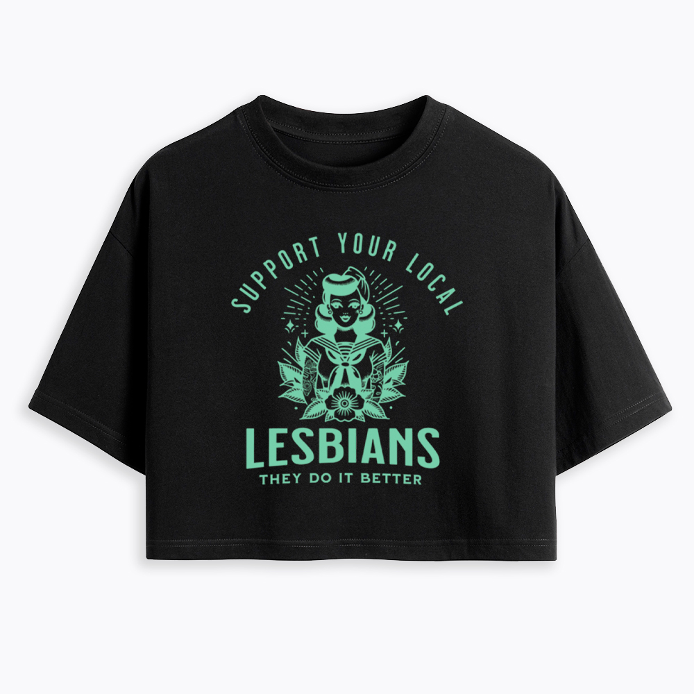 Support Your Local Lesbians Sapphic Cropped T-Shirt