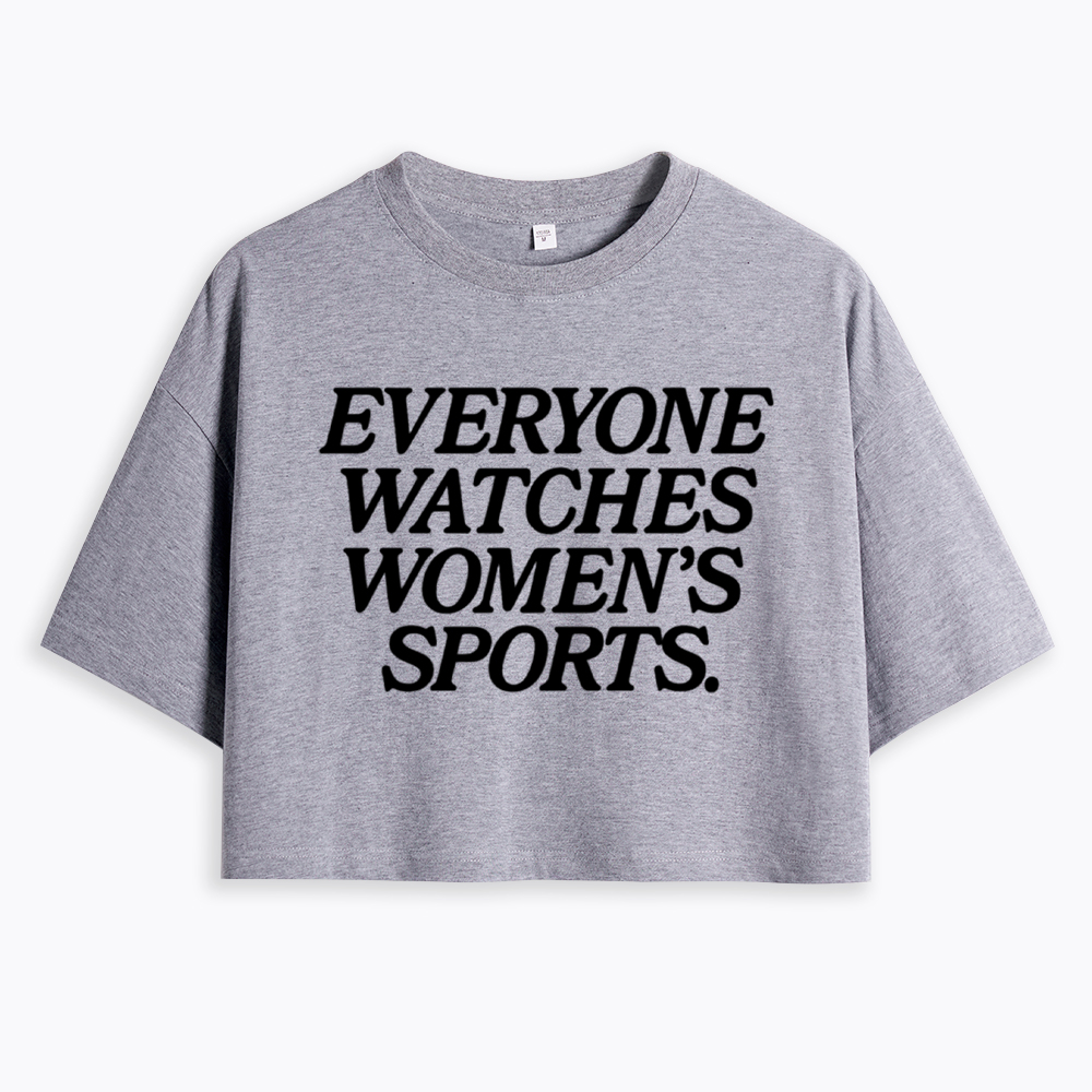 Everyone Watches Woman's Sports Cropped T-Shirt