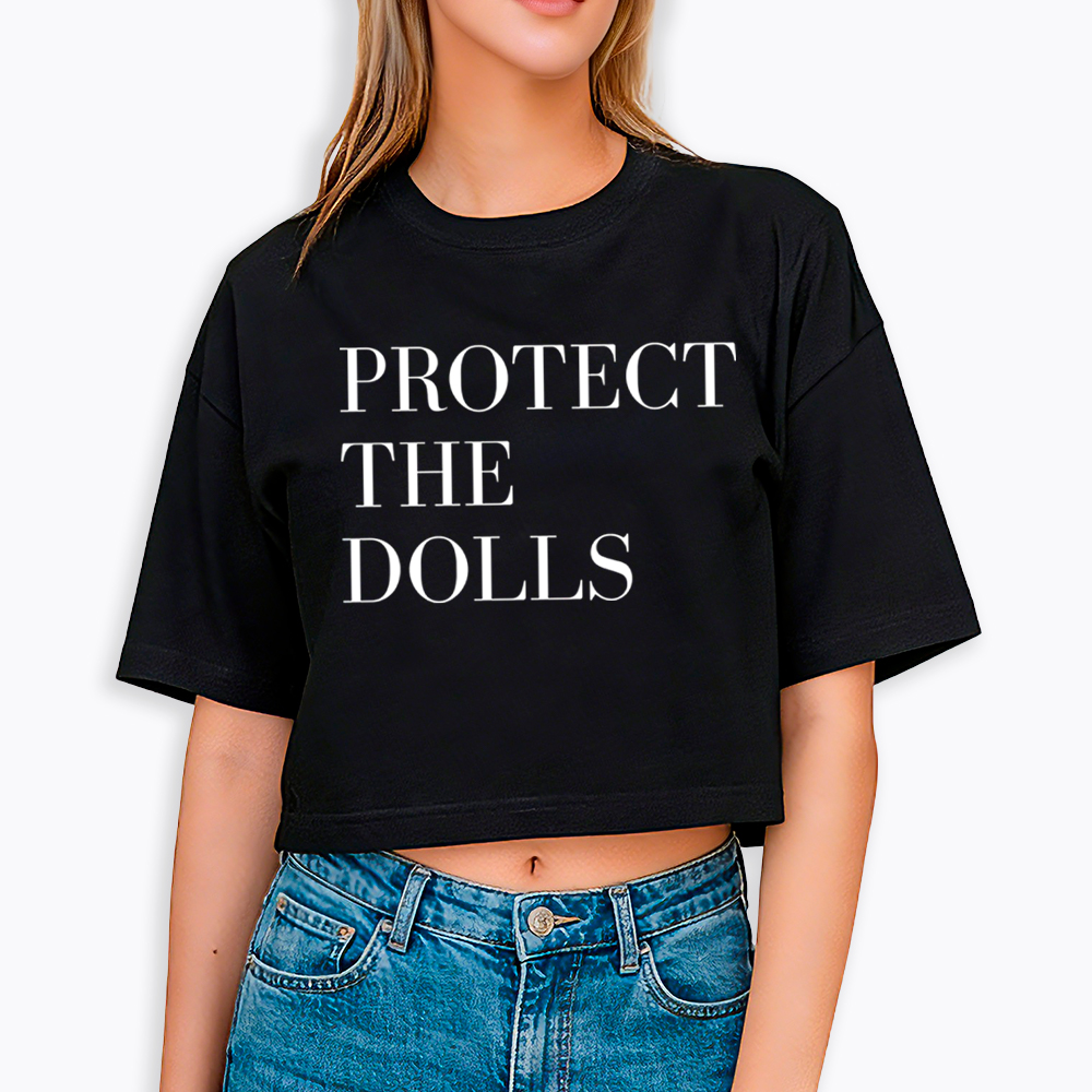 Protect The Dolls Feminist Cropped T-Shirt
