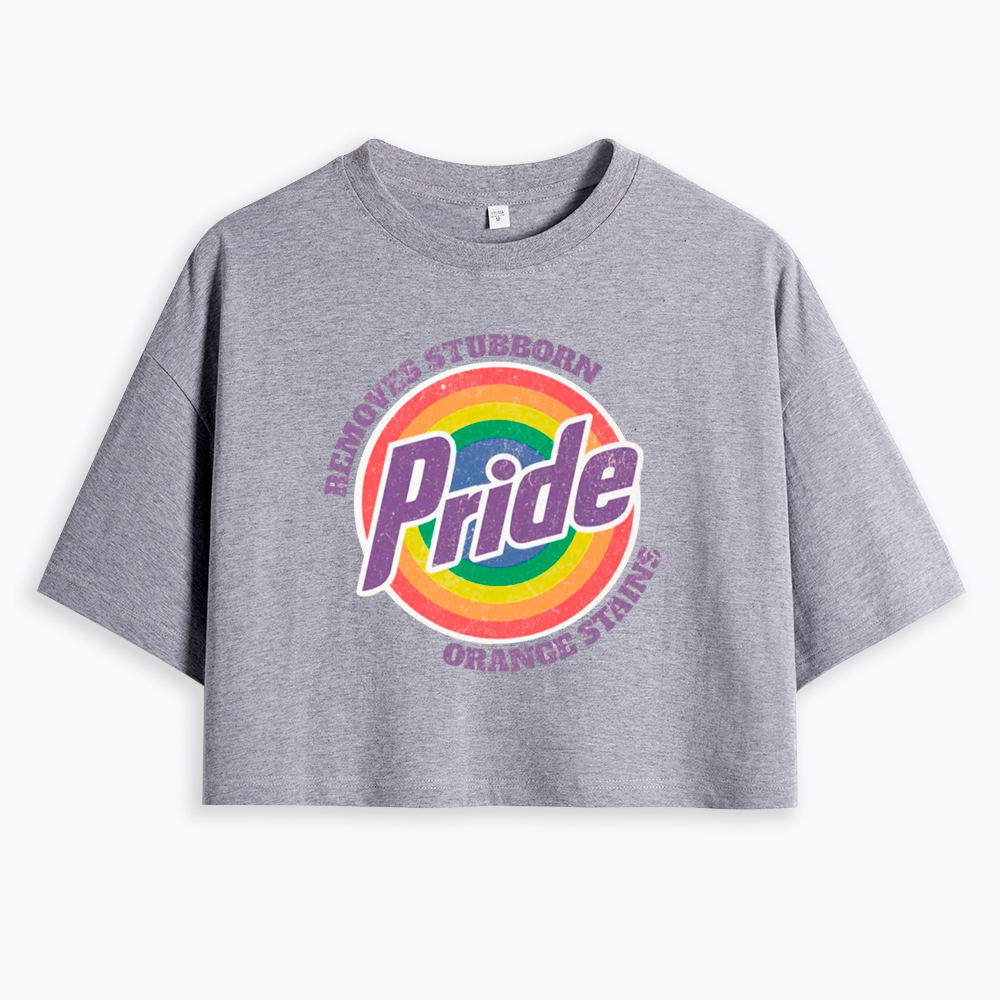Pride Removes Stubborn Orange Stains Cropped T-Shirt