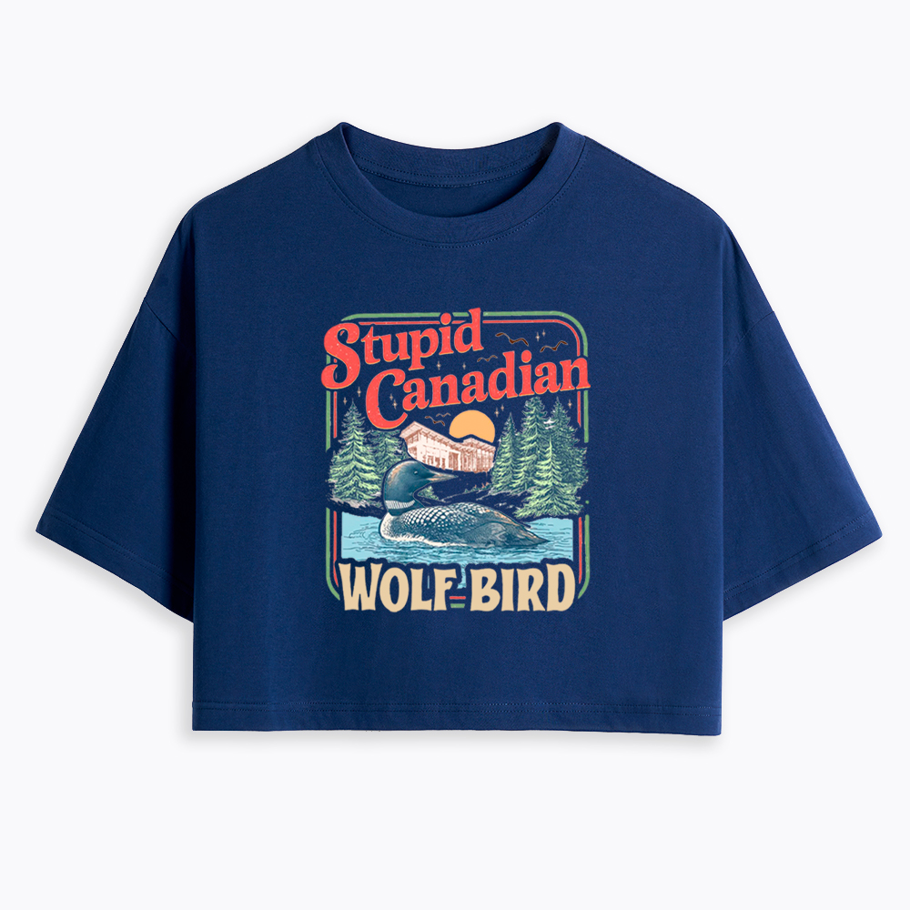 Stupid Canadian Wolf-Bird Cropped T-Shirt