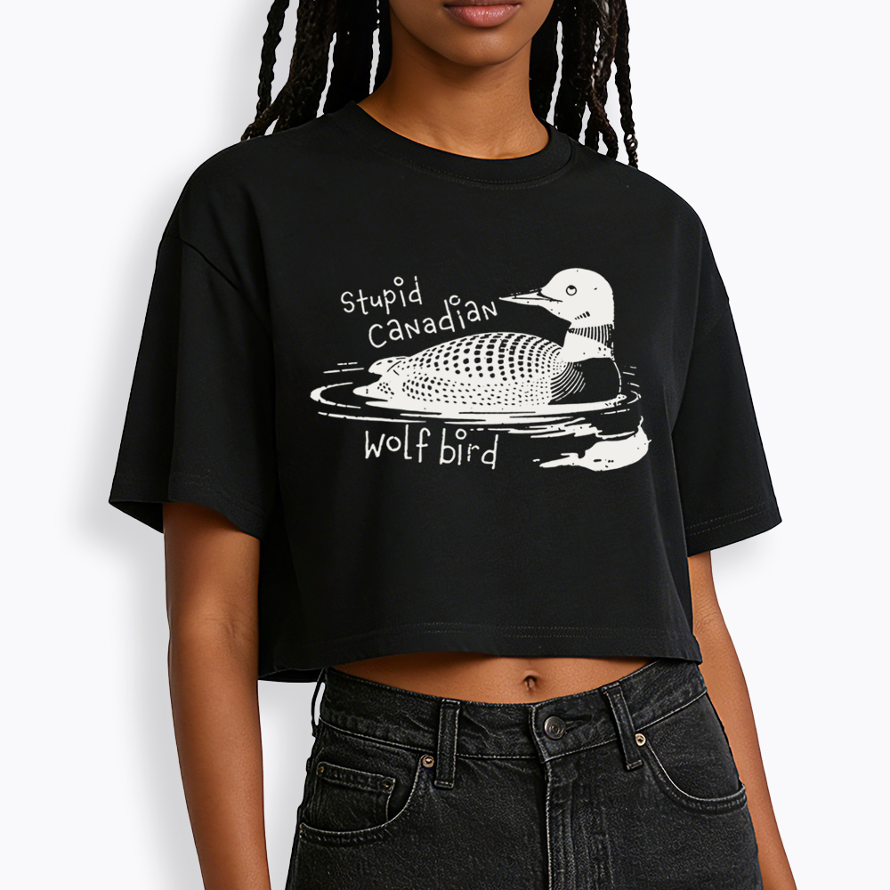 Stupid Canadian Wolf Bird Sarcastic Animal Cropped T-Shirt