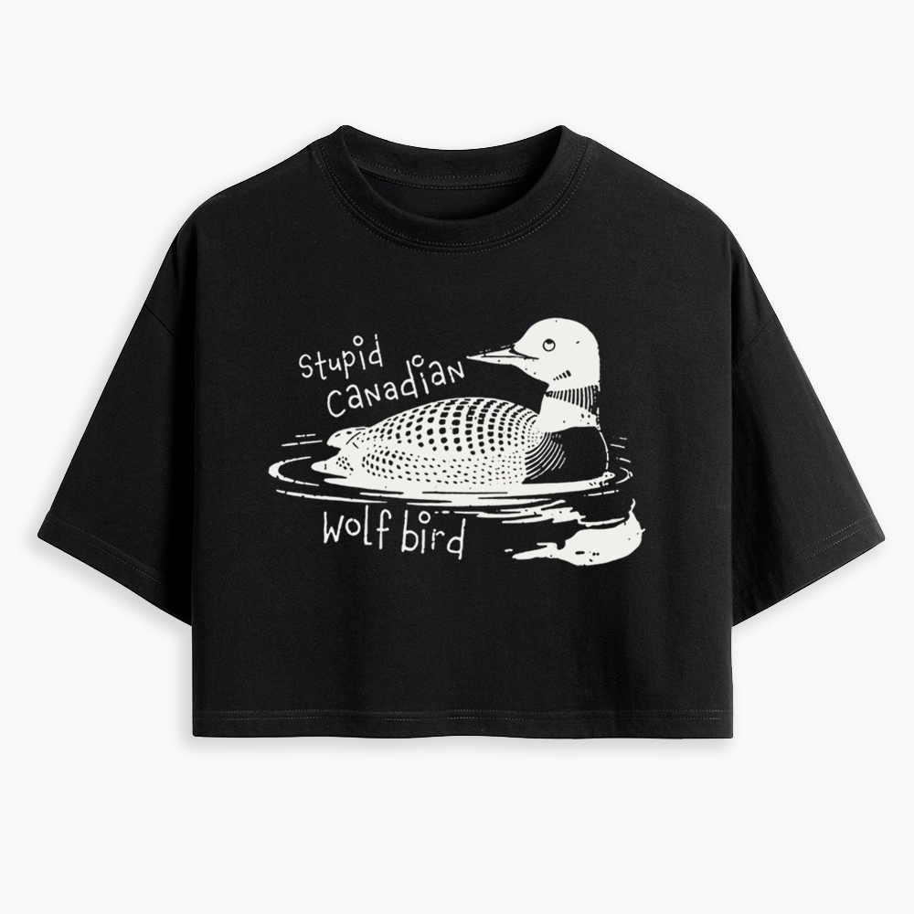 Stupid Canadian Wolf Bird Sarcastic Animal Cropped T-Shirt