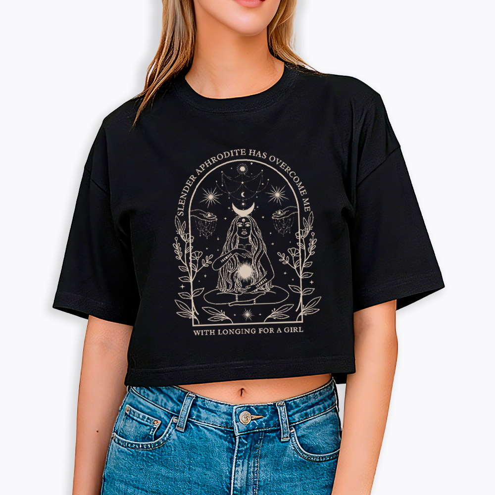 Slender Aphrodite Has Overcome Me with Longing for a Girl Cropped T-Shirt