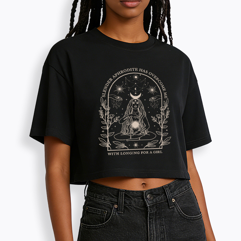 Slender Aphrodite Has Overcome Me with Longing for a Girl Cropped T-Shirt