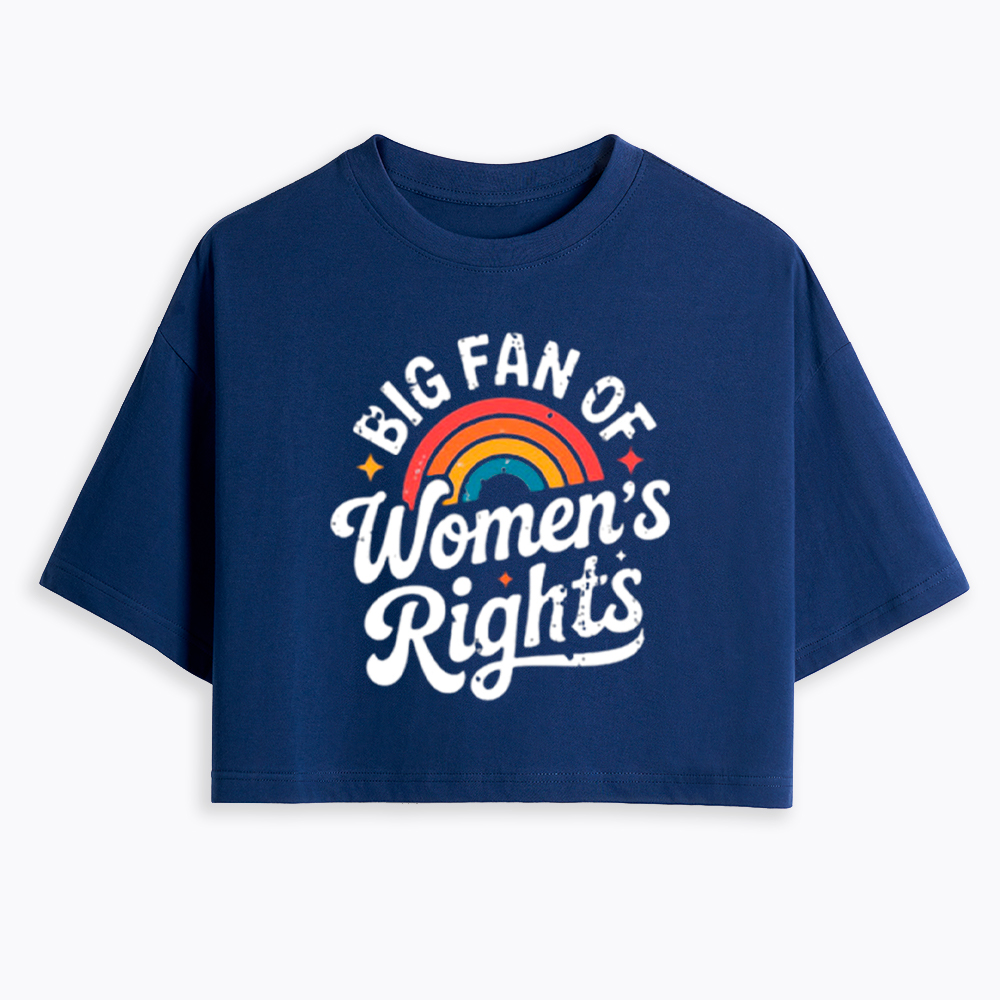 Big Fan of Women's Rights Cropped T-Shirt