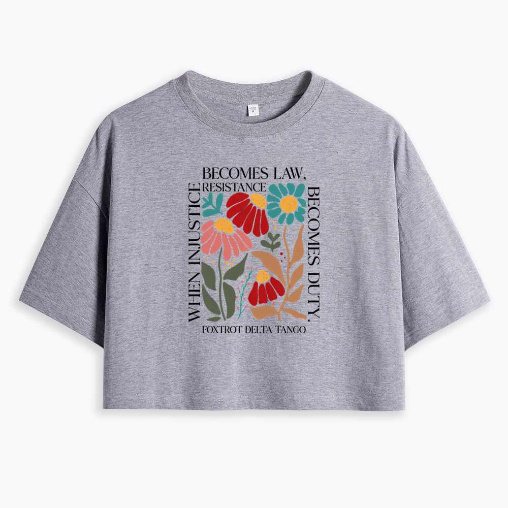 When Injustice Becomes Law Cropped T-Shirts