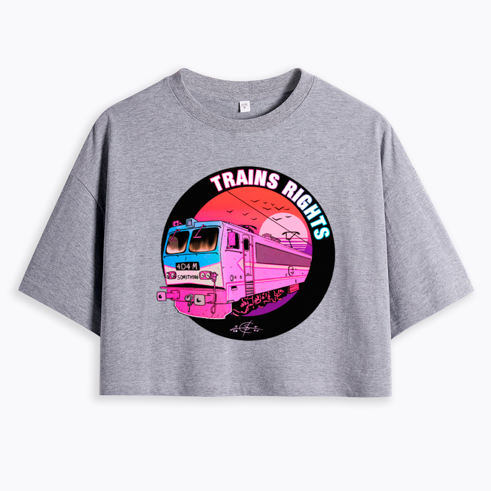 Trains Rights Cropped T-Shirt
