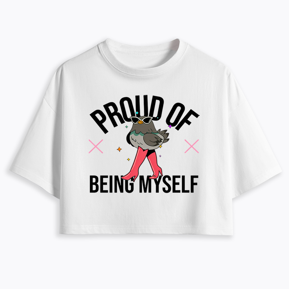 Proud Of Being Myself Cropped T-Shirts