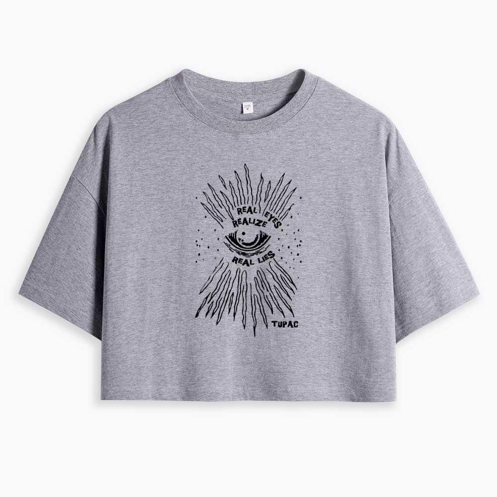 Real Eyes Realize Real Lies Cropped T-Shirt