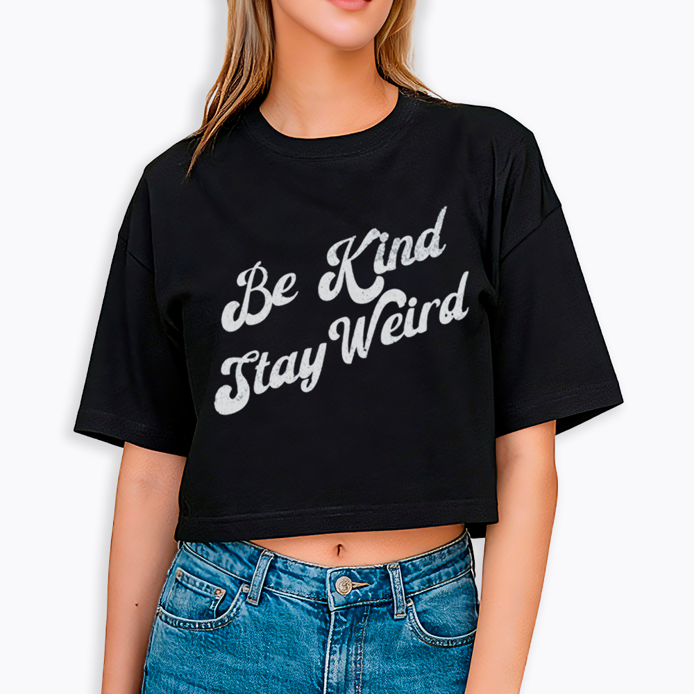 Be Kind Stay Weird V-Neck Cropped T-Shirt