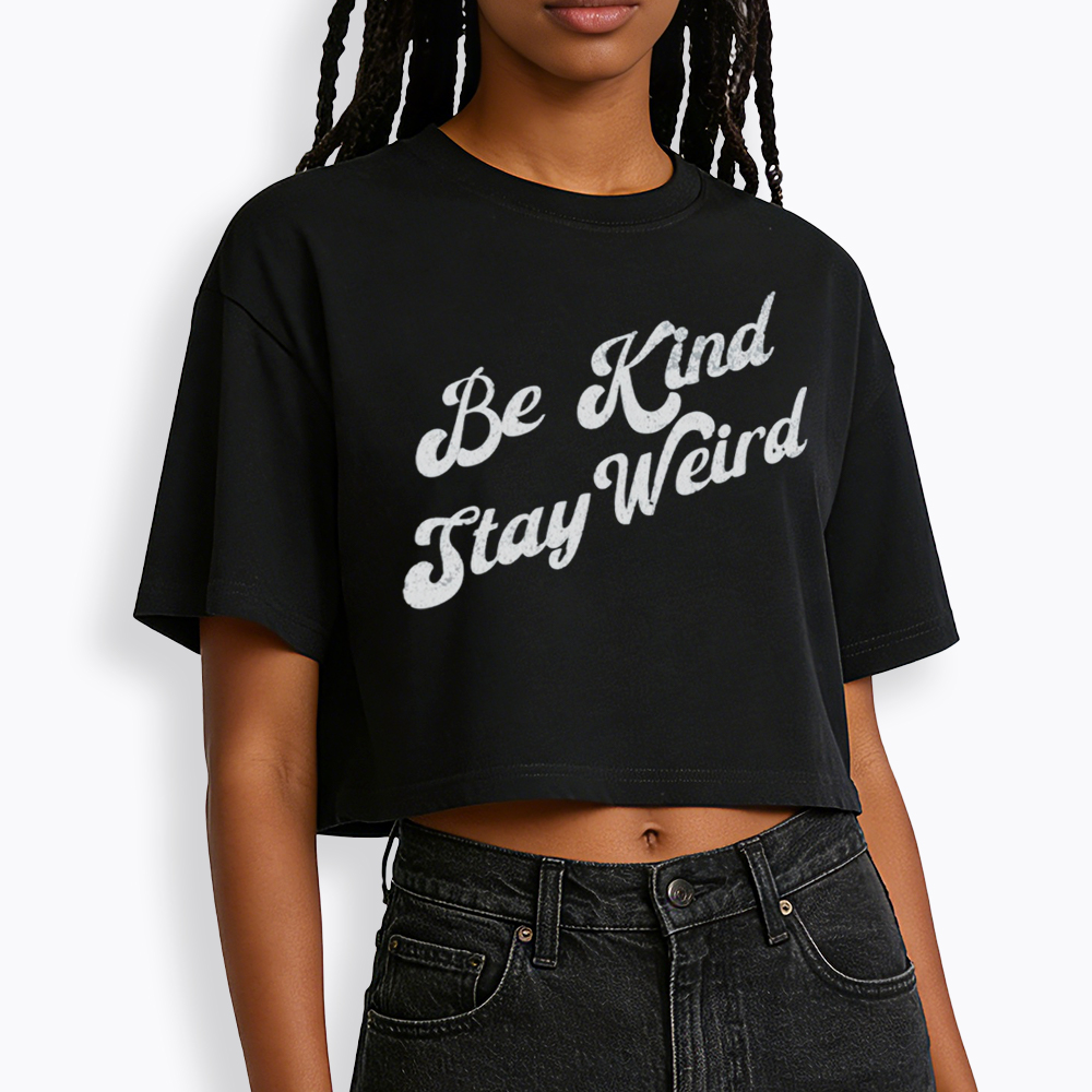 Be Kind Stay Weird V-Neck Cropped T-Shirt