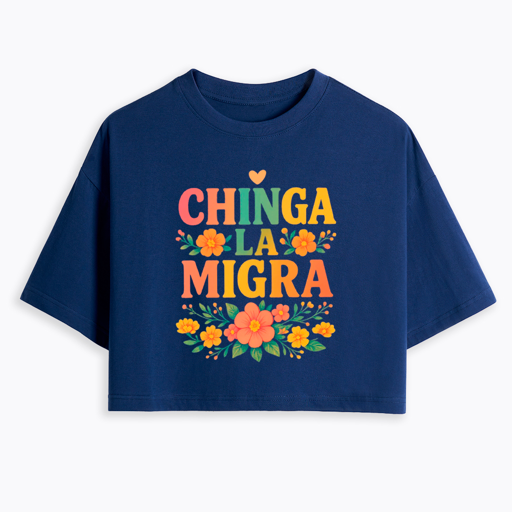 Chinga La Migra Cropped T-Shirt