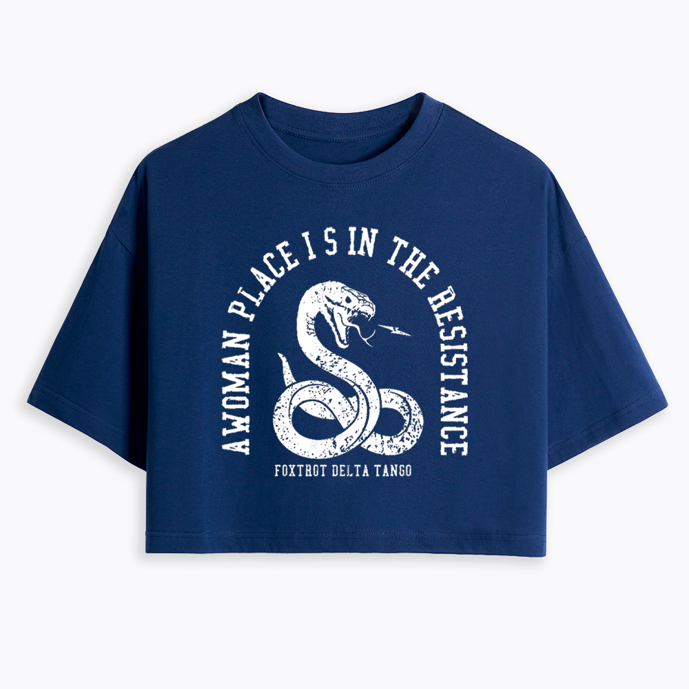 A Woman’s Place is in the Resistance Cropped T-Shirt